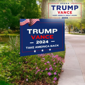 Trump Vance 2024 Yard Sign, Take America Back, Patriotic Lawn Decor, Trump Vance lawn Yard Sign 1