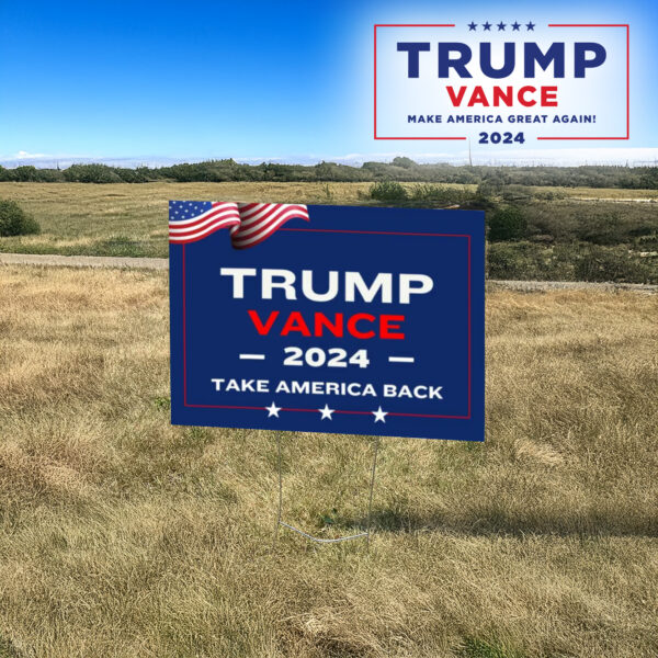 Trump Vance 2024 Yard Sign, Take America Back, Patriotic Lawn Decor, Trump Vance lawn Yard Sign 3