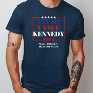 Trump Vance Kennedy Shirt Make America Healthy Again Donald Trump JD Vance Shirt, Trump for 2024, Trump For The People, Republican Shirt3