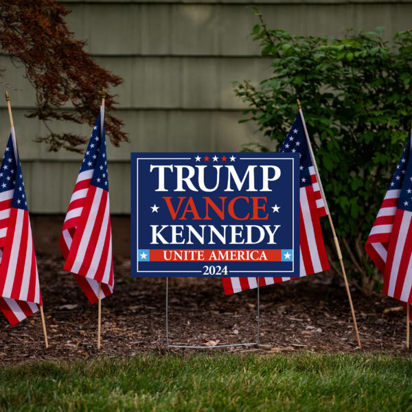 Trump Vance Kennedy Unite America Yard Sign USA