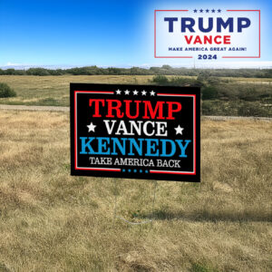 Trump Vance RFK Jr 2024 Yard Sign, President '24 Sign, Trump Vance Kennedy Sign3