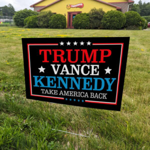 Trump Vance RFK Jr 2024 Yard Sign ,Trump Vance Kennedy Yard Sign1