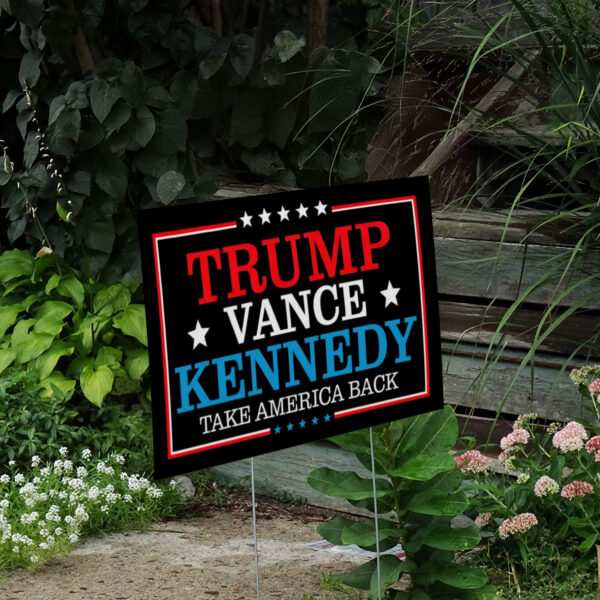 Trump Vance RFK Jr 2024 Yard Sign ,Trump Vance Kennedy Yard Sign2