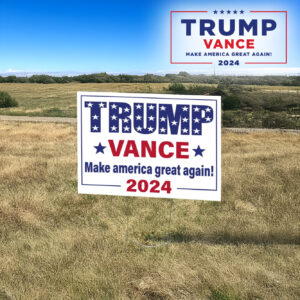 Trump Vance make america great again 2024, Republican Trump Vance Yard Lawn Sign3