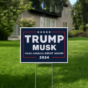 Trump and Elon Musk Make America Great Again Yard Sign USA