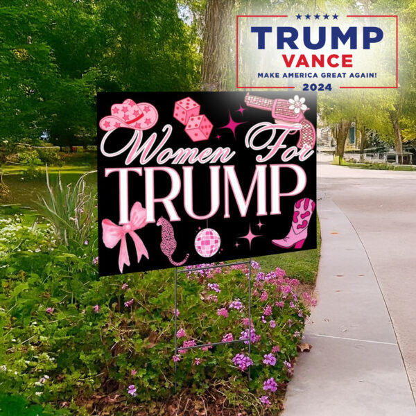 Trump yard sign, Women For Trump lawn Yard Sign1