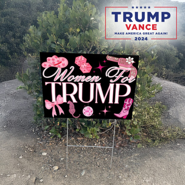 Trump yard sign, Women For Trump lawn Yard Sign2