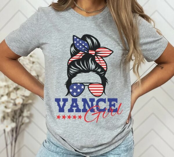 Vance Shirt Vance Girl Sweatshirt Trump Vance 2024 Crewneck MAGA Pullover Donald Trump 45 47 Tee Patriots Tshirt American Messy Bun 10224