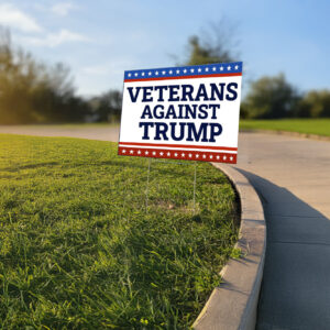 Veterans Against Trump Yard Sign