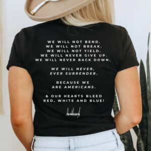 We Will Never Surrender Patriot Quote Donald Trump Quote Shirt Patriot Shirt Freedom Shirt Republican Shirt Conservative Shirt