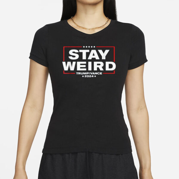 Weird Trump 2024 - Stay Weird - Donald Trump JD Vance T-Shirt