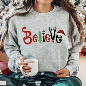 Believe Christmas 2024 Shirts