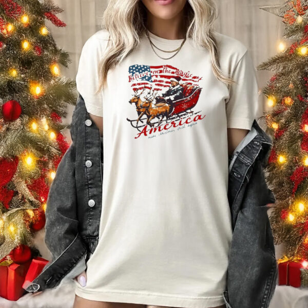 Believe In The Magic Of America Make Christmas Great Again Trump Christmas Shirts1