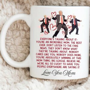 Best Mom Ever Trump Mug, Fun Meaningful Gift for Mom, Personalize Gifts For Moms, Mugs3