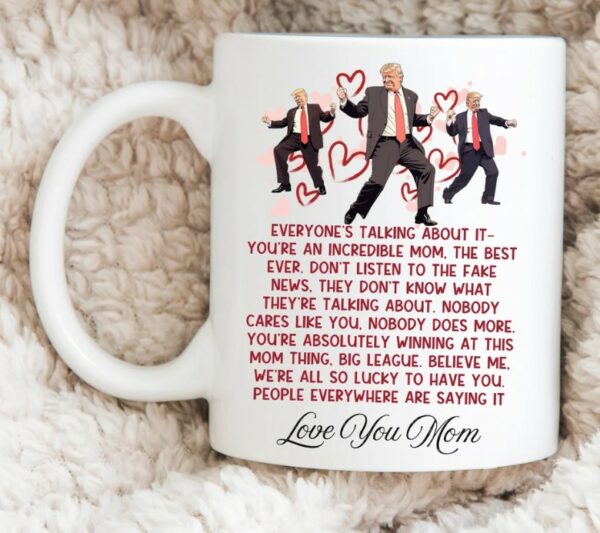 Best Mom Ever Trump Mug, Fun Meaningful Gift for Mom, Personalize Gifts For Moms, Mugs3