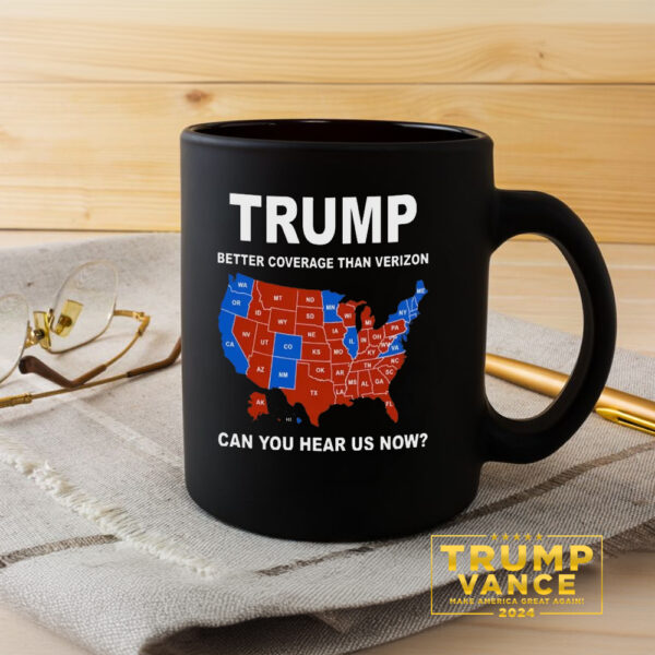 Better Coverage Than Verizon Mug, Trump 2024 Mugs3