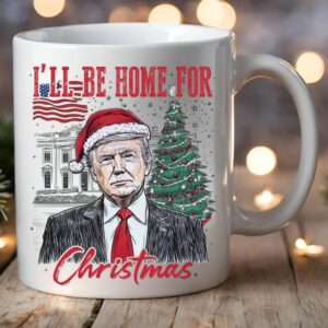 Christmas Mug, Political Mug, I'll Be Home For Christmas Mugs1