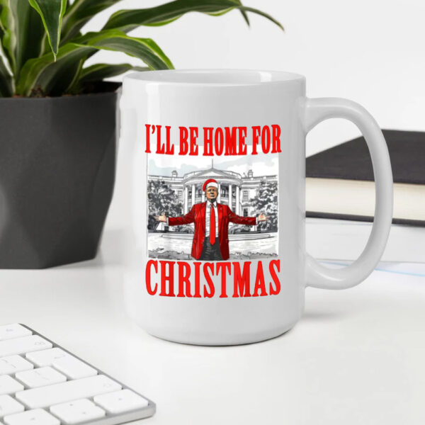 Christmas Trump Mug, I'll Be Home for Christmas Mugs