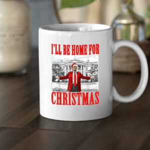 Christmas Trump Mug, I'll Be Home for Christmas Mugs2