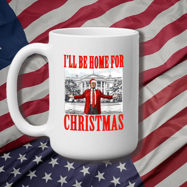 Christmas Trump Mug, I'll Be Home for Christmas Mugs3