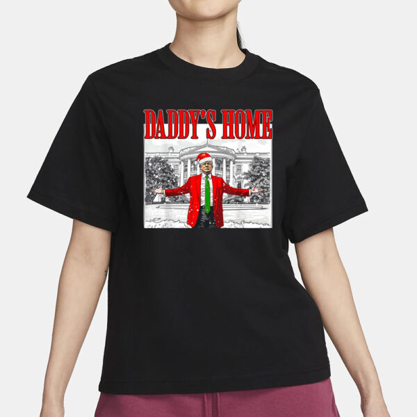 Daddy's Home Shirt, Trump 2024 Shirts1