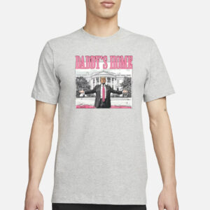 Daddy's Home Shirt, White House Trump 2024 Shirts2