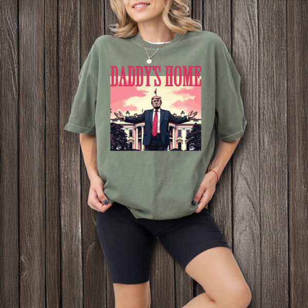 Daddy's Home Trump 2024 TShirt