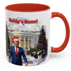 Daddy's Home Trump Mug, Christmas gift, Christmas mug, Republican Mugs1