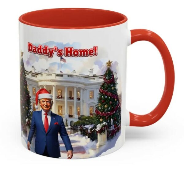 Daddy's Home Trump Mug, Christmas gift, Christmas mug, Republican Mugs1