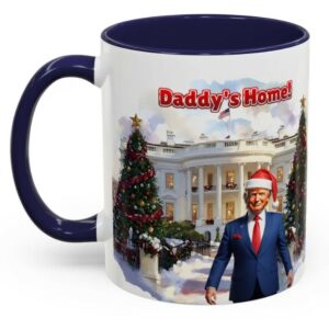 Daddy's Home Trump Mug, Christmas gift, Christmas mug, Republican Mugs3