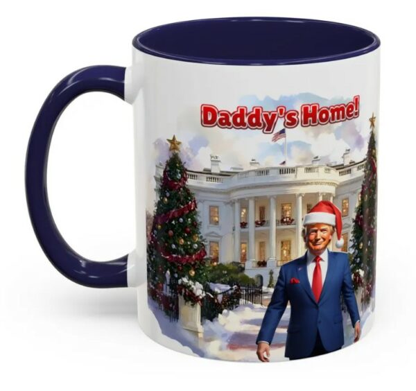 Daddy's Home Trump Mug, Christmas gift, Christmas mug, Republican Mugs3