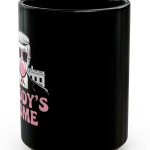 Daddy's Home Trump Mug,Trump Bubble Gum, Daddy's Home, Trump Pink Victory Mugs3