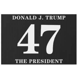 Donald Trump 47 The President Yard Sign