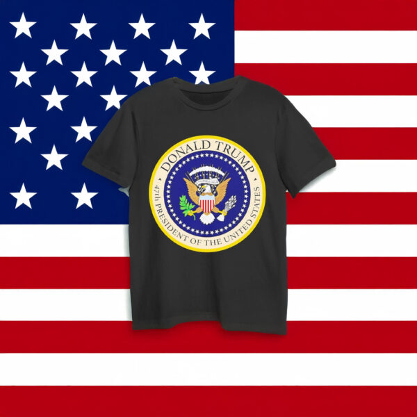 Donald Trump 47th President of the United States of America Shirt