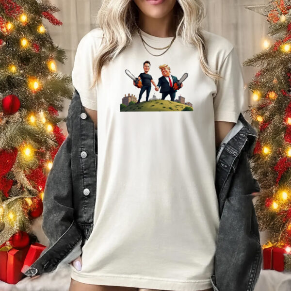 Donald Trump Elon Musk chainsaw shirts1