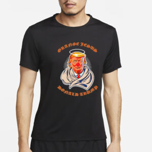 Donald Trump Orange Jesus T-shirts3