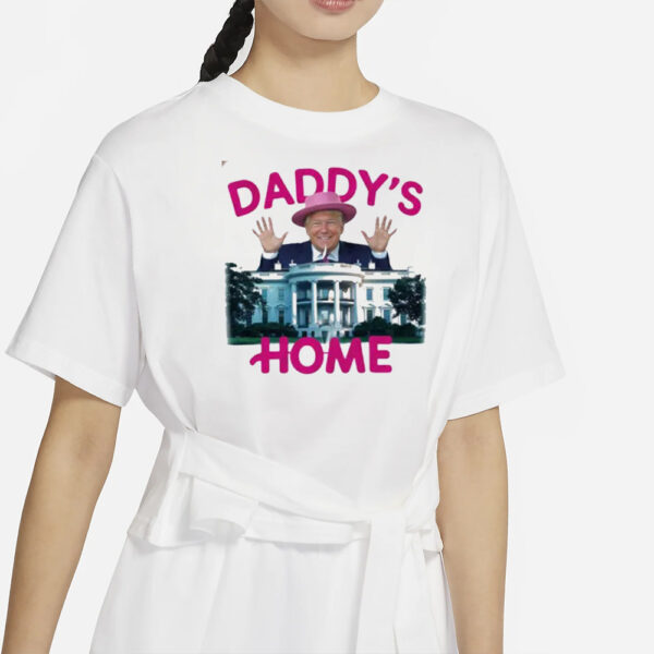 Donald Trump Shirt, Daddys home Shirts1