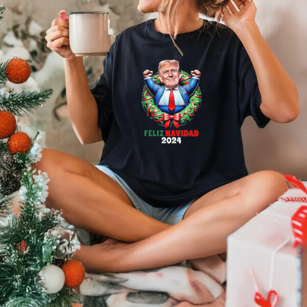 Feliz Navidad 2024 From President Trump 45 47 A Fun Holiday Shirts1