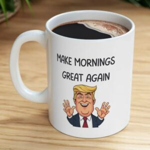 Funny Trump Christmas Make Mornings Great Again Ceramic Mugs3