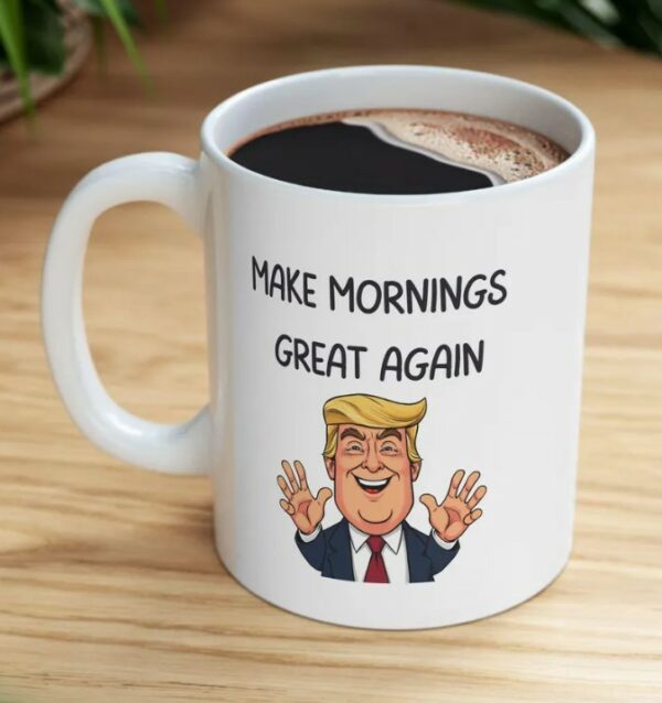 Funny Trump Christmas Make Mornings Great Again Ceramic Mugs3