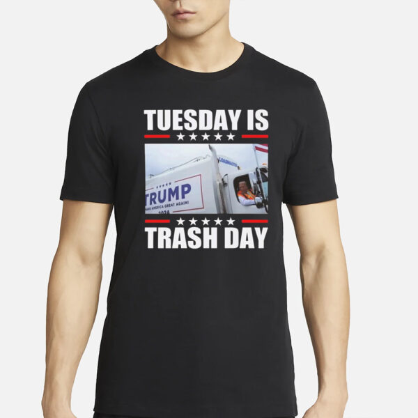 Garbage For Trump Tuesday Is Trash Day Shirts1