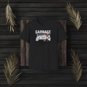 Garbage Truck for Trump Tshirt