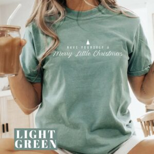 Have Yourself A Merry Little Christmas TShirt