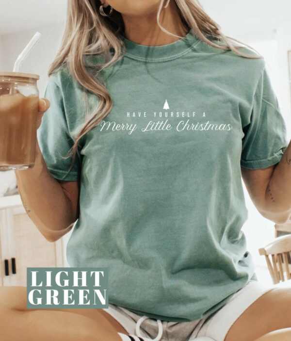 Have Yourself A Merry Little Christmas TShirt