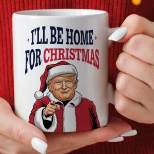 I Will Be Home For Christmas 2024 Mug1