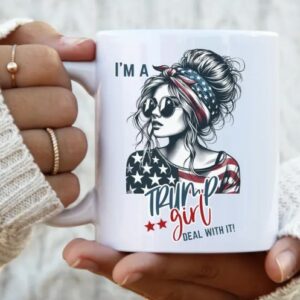 I am a Trump Girl coffee mug, coffee cup, tea cup, Trump 2024 Gift for Her, Mugs1