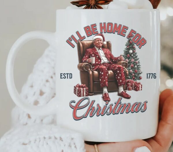 I'll Be Home For Christmas Trump Santa 11oz Coffee Mugs1