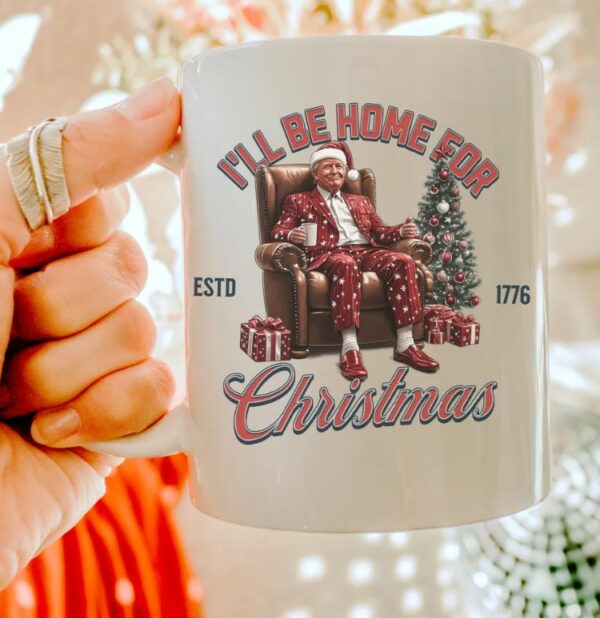 I'll Be Home For Christmas Trump Santa 11oz Coffee Mugs2