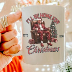 I'll Be Home For Christmas Trump Santa Coffee Mugs1