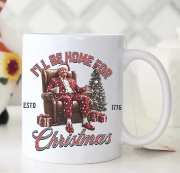 I'll Be Home For Christmas Trump Santa Coffee Mugs2